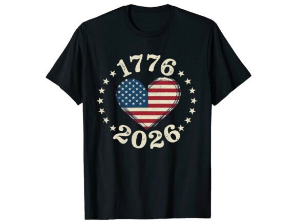 1776 2026 July T-Shirt: Graphics & Designs