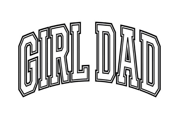 Classic Bold Girl Dad Graphics for T-Shirt Designs