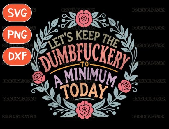 Sassy Mom SVG & Funny Quotes for T-Shirt Graphics